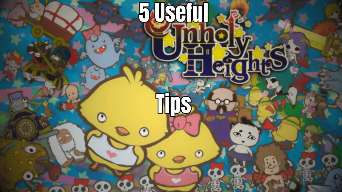 Unholy Height's Tips