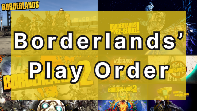 Borderlands’ Play Order