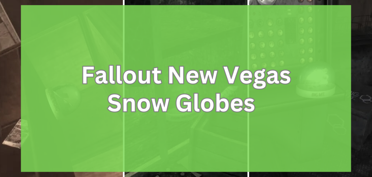 Fallout New Vegas Snow Globes